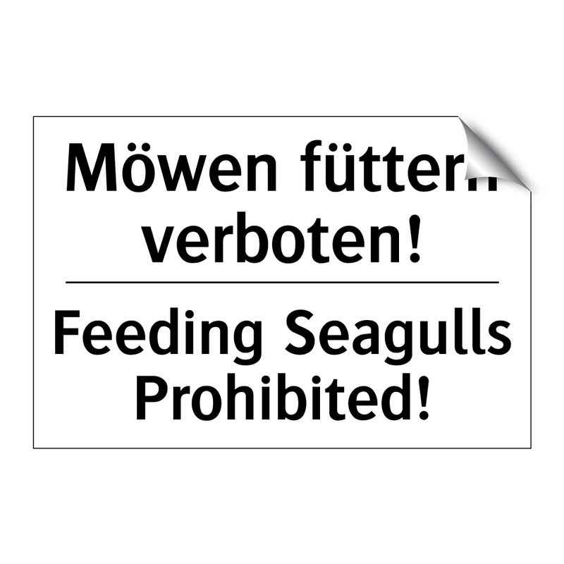 Möwen füttern verboten! - Feeding Seagulls Prohibited!