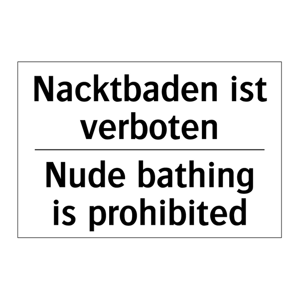Nacktbaden ist verboten - Nude bathing is prohibited
