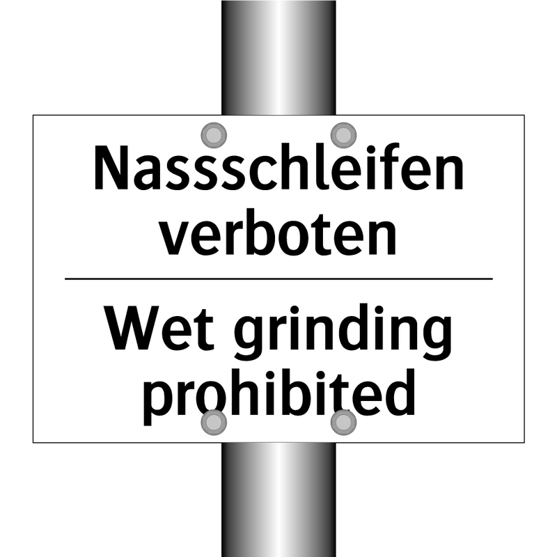 Nassschleifen verboten - Wet grinding prohibited