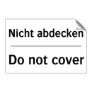 Nicht abdecken - Do not cover