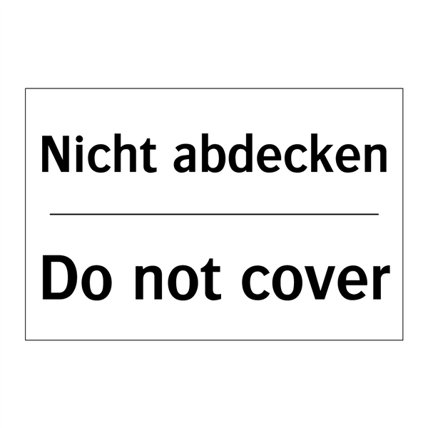 Nicht abdecken - Do not cover