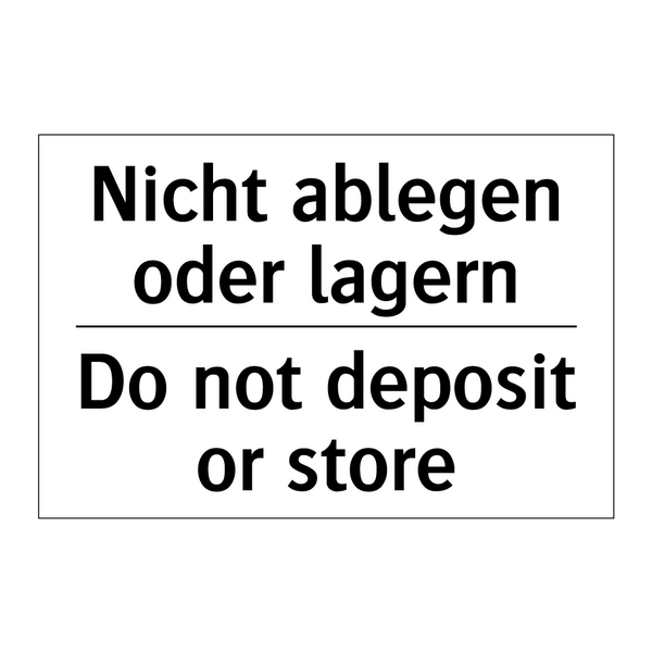 Nicht ablegen oder lagern - Do not deposit or store