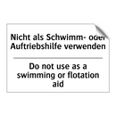 Nicht als Schwimm- oder Auftriebshilfe /.../ - Do not use as a swimming or flotation /.../