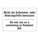 Nicht als Schwimm- oder Rettungshilfe /.../ - Do not use as a swimming or flotation /.../