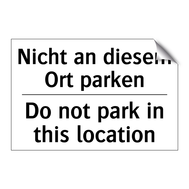 Nicht an diesem Ort parken - Do not park in this location