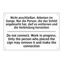 Nicht anschließen. Arbeiten im /.../ - Do not connect. Work in progress. /.../
