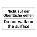 Nicht auf der Oberfläche gehen - Do not walk on the surface
