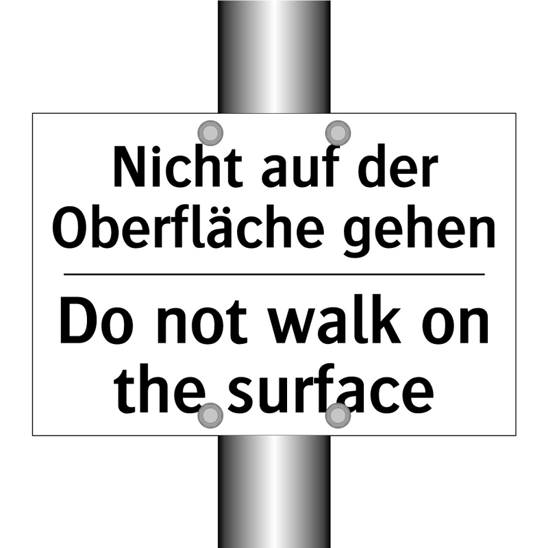 Nicht auf der Oberfläche gehen - Do not walk on the surface