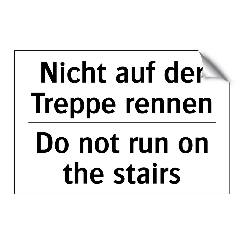Nicht auf der Treppe rennen - Do not run on the stairs
