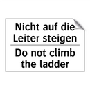 Nicht auf die Leiter steigen - Do not climb the ladder