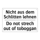 Nicht aus dem Schlitten lehnen - Do not strech out of toboggan
