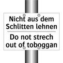 Nicht aus dem Schlitten lehnen - Do not strech out of toboggan