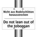 Nicht aus Rodelschlitten herausstrecken/.../ - Do not lean out of the toboggan/.../