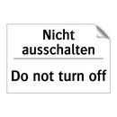 Nicht ausschalten - Do not turn off