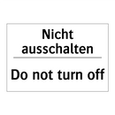 Nicht ausschalten - Do not turn off