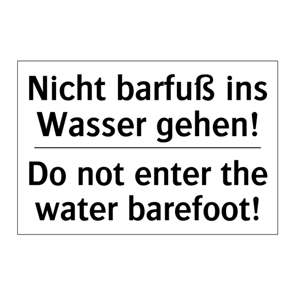 Nicht barfuß ins Wasser gehen! - Do not enter the water barefoot!/.../