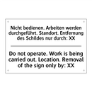 Nicht bedienen. Arbeiten werden /.../ - Do not operate. Work is being /.../