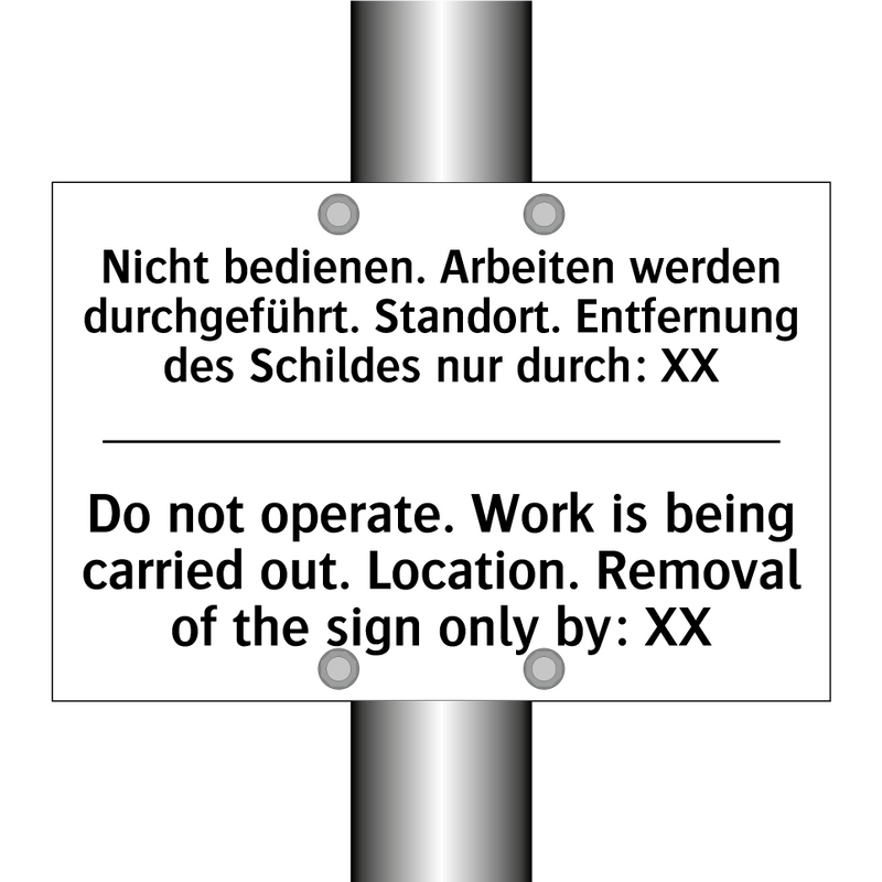 Nicht bedienen. Arbeiten werden /.../ - Do not operate. Work is being /.../