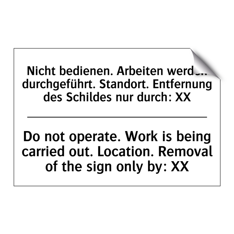 Nicht bedienen. Arbeiten werden /.../ - Do not operate. Work is being /.../