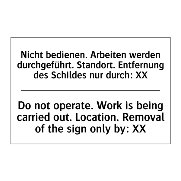Nicht bedienen. Arbeiten werden /.../ - Do not operate. Work is being /.../