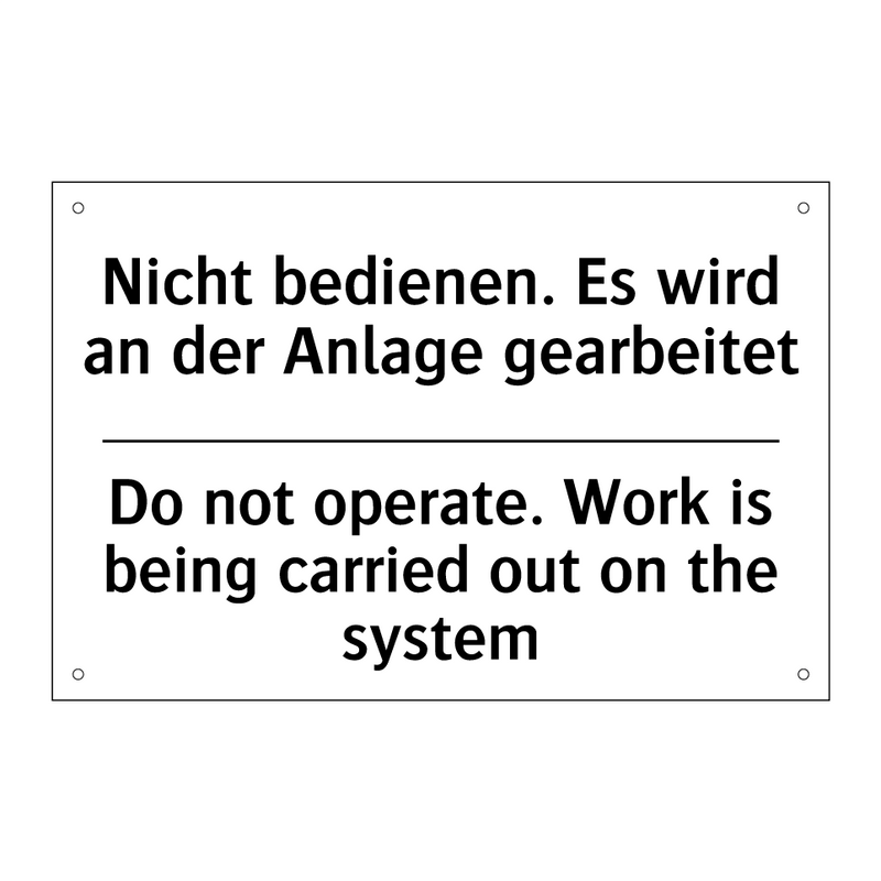Nicht bedienen. Es wird an der /.../ - Do not operate. Work is being /.../