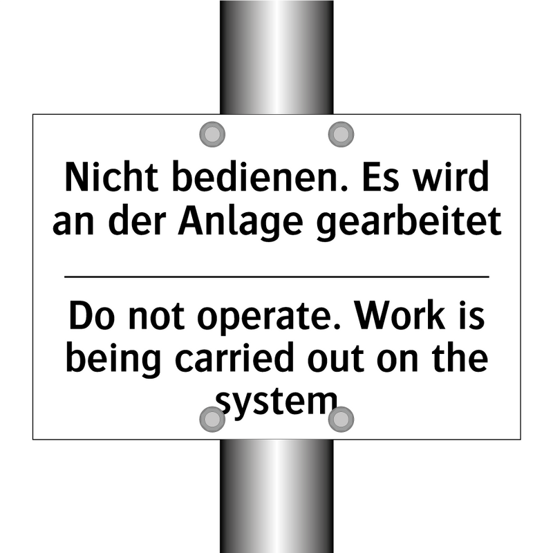 Nicht bedienen. Es wird an der /.../ - Do not operate. Work is being /.../