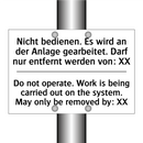 Nicht bedienen. Es wird an der /.../ - Do not operate. Work is being /.../