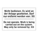 Nicht bedienen. Es wird an der /.../ - Do not operate. Work is being /.../