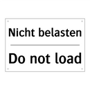 Nicht belasten - Do not load
