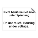 Nicht berühren Gehäuse unter Spannung/.../ - Do not touch. Housing under voltage./.../