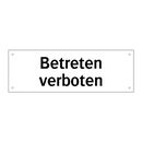 Betreten verboten