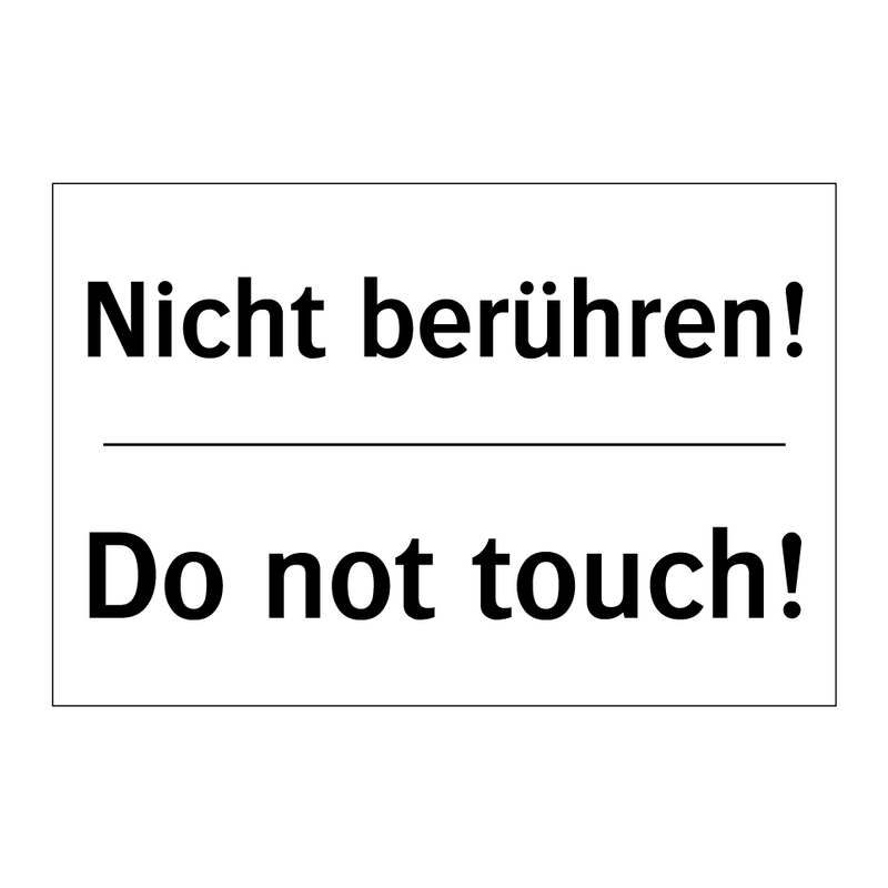 Nicht berühren! - Do not touch!