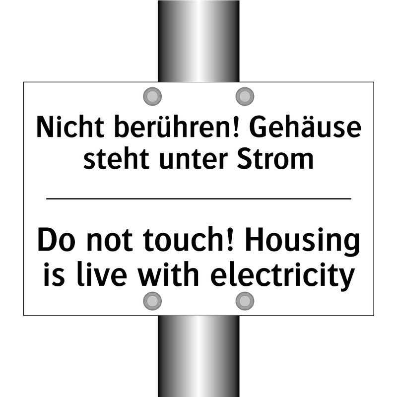 Nicht berühren! Gehäuse steht /.../ - Do not touch! Housing is live /.../