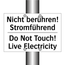 Nicht berühren! Stromführend - Do Not Touch! Live Electricity