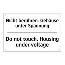 Nicht berühren. Gehäuse unter /.../ - Do not touch. Housing under voltage/.../