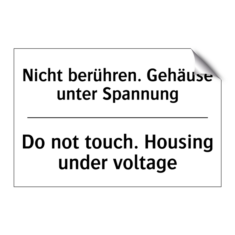 Nicht berühren. Gehäuse unter /.../ - Do not touch. Housing under voltage/.../