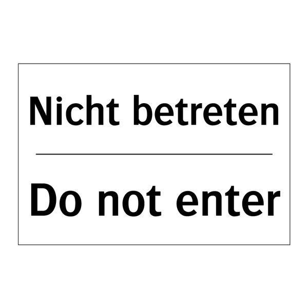 Nicht betreten - Do not enter