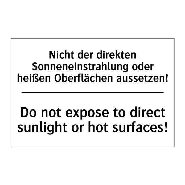 Nicht der direkten Sonneneinstrahlung /.../ - Do not expose to direct sunlight /.../