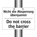Nicht die Absperrung überqueren/.../ - Do not cross the barrier