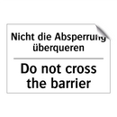 Nicht die Absperrung überqueren/.../ - Do not cross the barrier