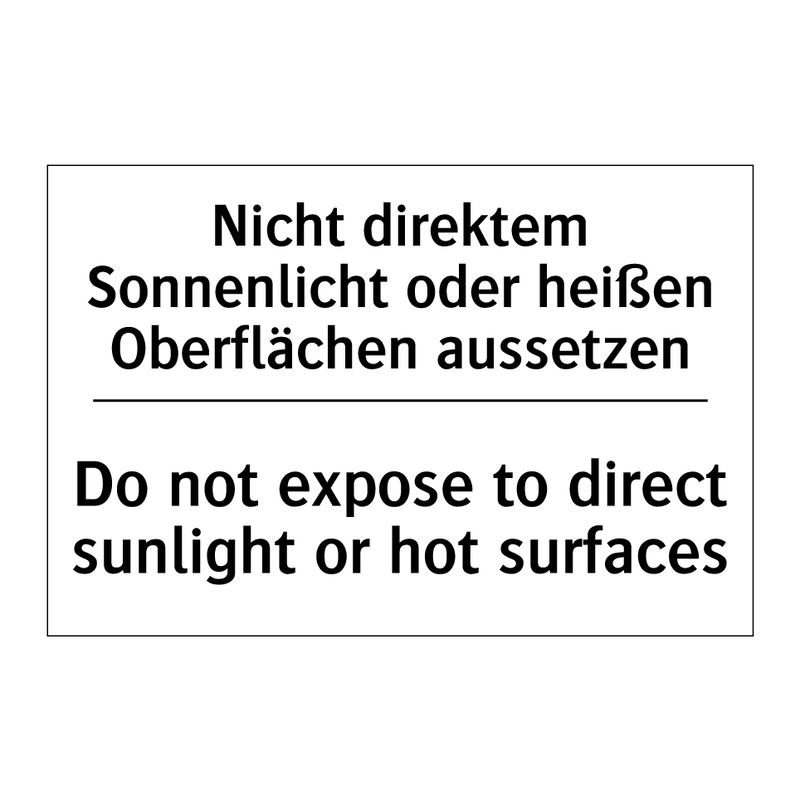 Nicht direktem Sonnenlicht oder /.../ - Do not expose to direct sunlight /.../
