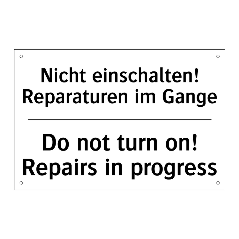 Nicht einschalten! Reparaturen /.../ - Do not turn on! Repairs in progress/.../