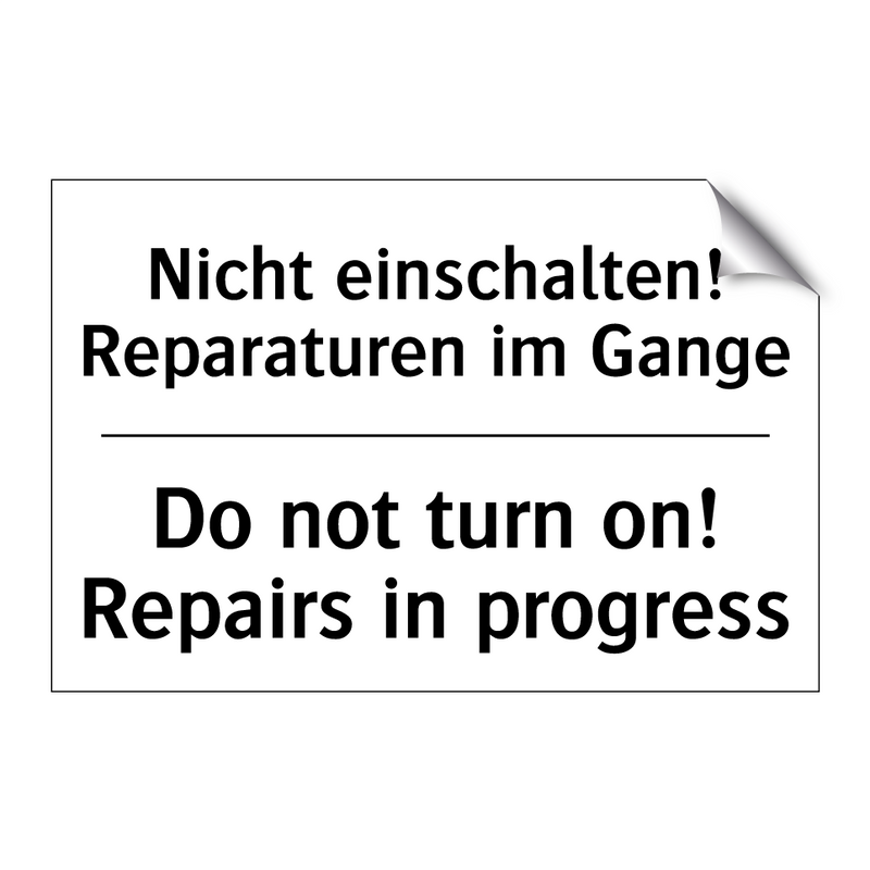 Nicht einschalten! Reparaturen /.../ - Do not turn on! Repairs in progress/.../