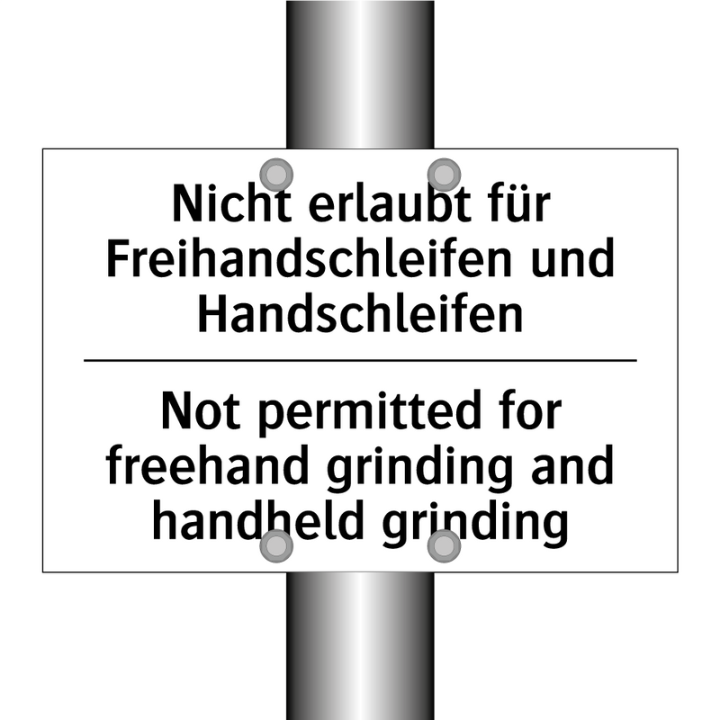 Nicht erlaubt für Freihandschleifen /.../ - Not permitted for freehand grinding /.../