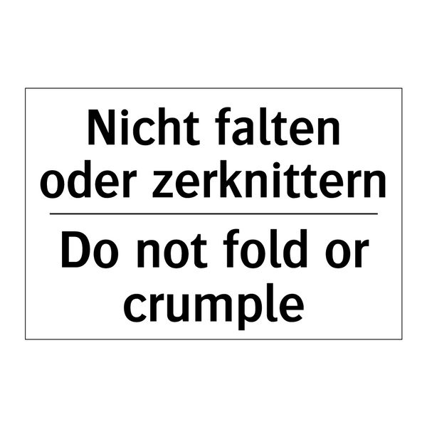 Nicht falten oder zerknittern - Do not fold or crumple