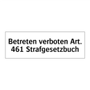 Betreten verboten Art. 461 Strafgesetzbuch