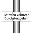 Betreten verboten Durchsturzgefahr