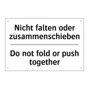 Nicht falten oder zusammenschieben/.../ - Do not fold or push together