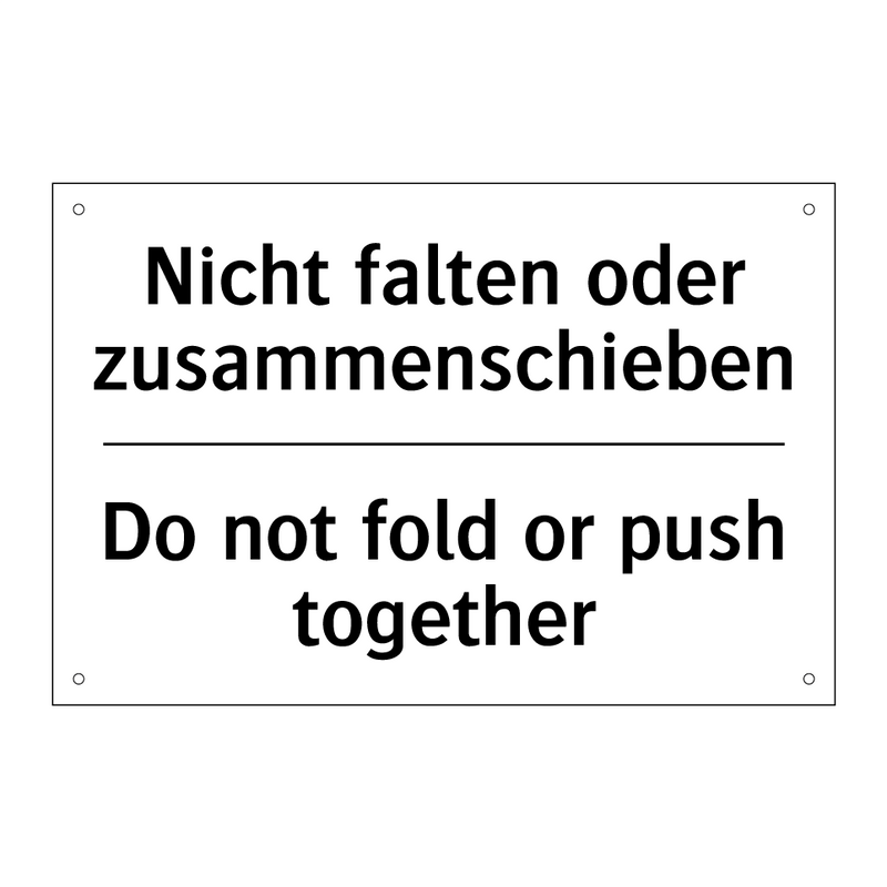Nicht falten oder zusammenschieben/.../ - Do not fold or push together