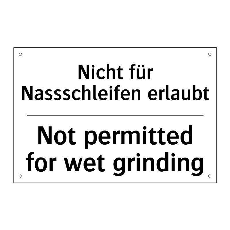 Nicht für Nassschleifen erlaubt/.../ - Not permitted for wet grinding